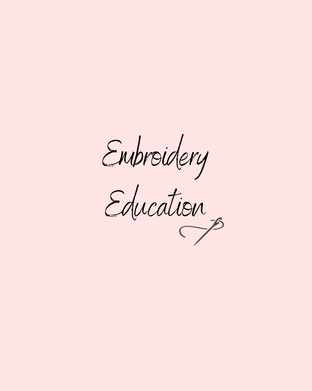 Embroidery Education