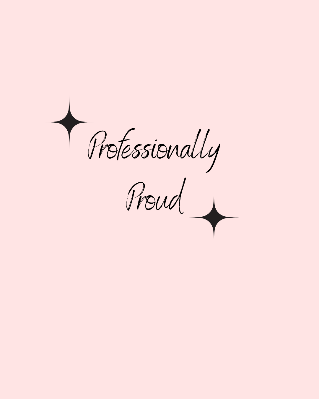 Professionally Proud